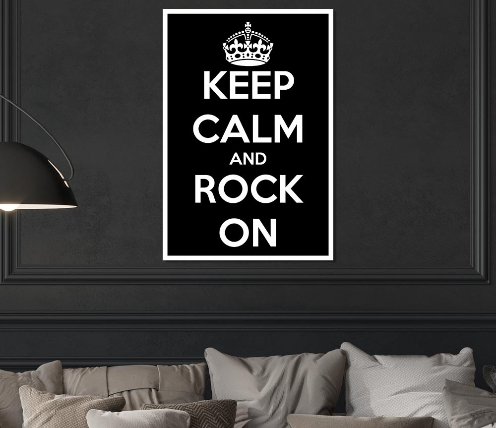 Keep Calm And Rock On Print Poster Wall Art