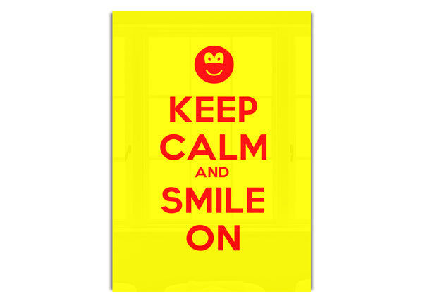 Keep Calm Smile On Yellow