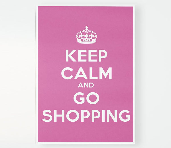 Girls Room Quote Keep Calm Go Shopping Print Poster Wall Art