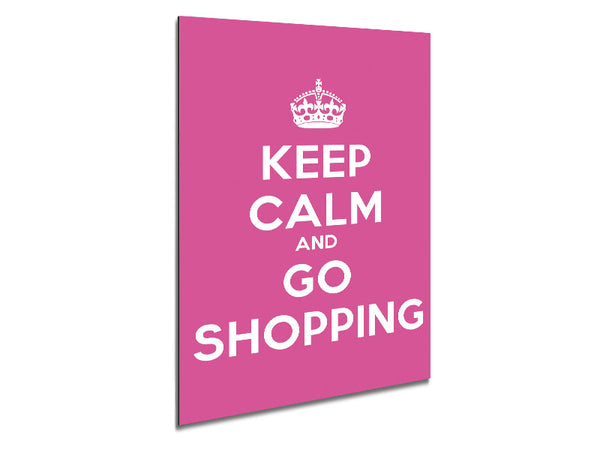 Girls Room Quote Keep Calm Go Shopping