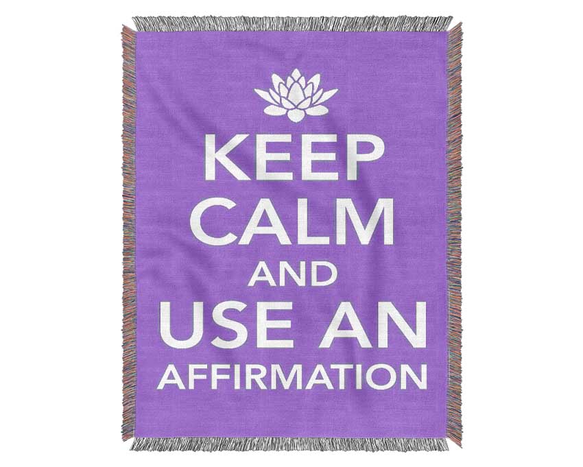 Keep Calm Affirmation Woven Blanket