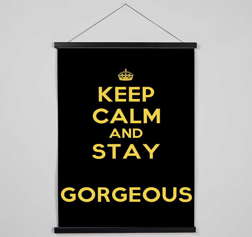 Keep Calm Gorgeous Hanging Poster - Wallart-Direct UK