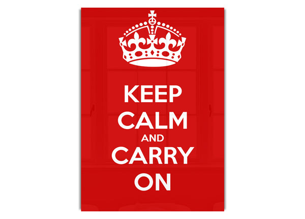 Keep Calm And Carry On