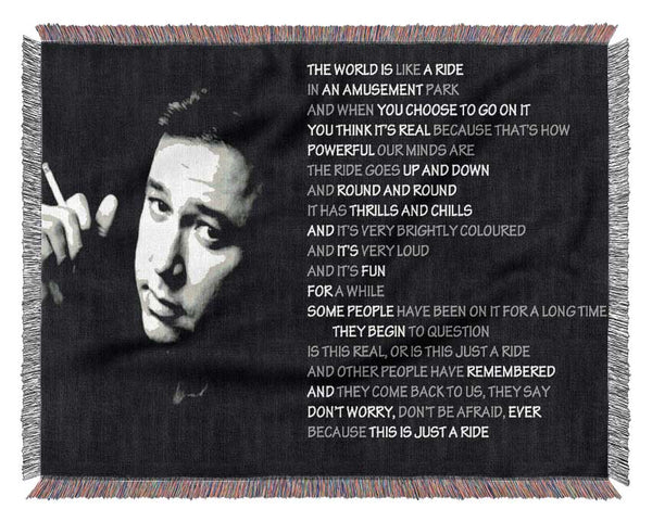 Motivational Quote Bill Hicks The World Is Like A Ride Woven Blanket