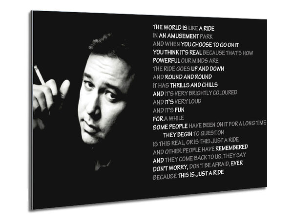 Motivational Quote Bill Hicks The World Is Like A Ride