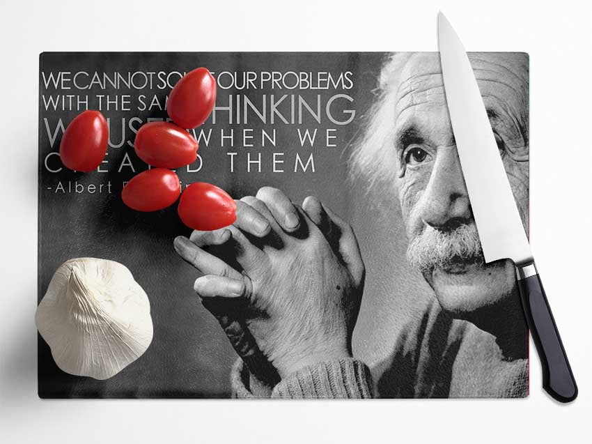 Motivational Quote Einstein Thinking Glass Chopping Board