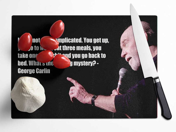 Funny Quote George Carlin Glass Chopping Board