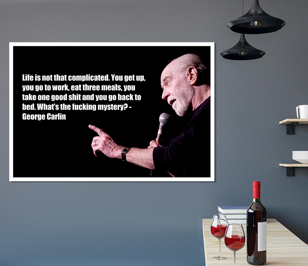 Funny Quote George Carlin Print Poster Wall Art