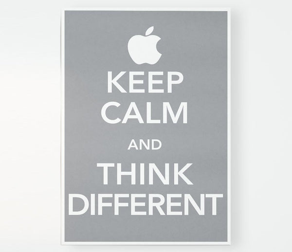 Keep Calm And Think Diffrent Print Poster Wall Art