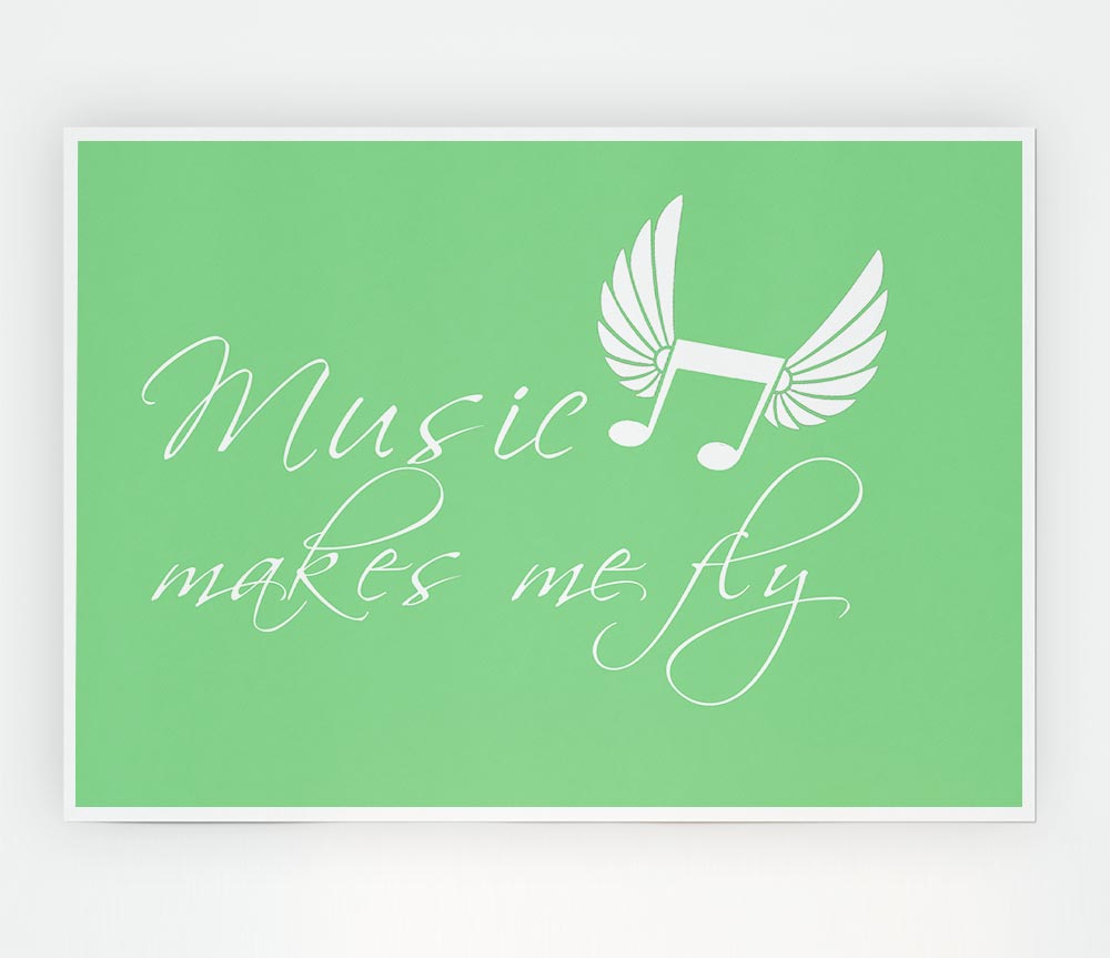 Boys Room Quote Music Makes Me Fly Green Print Poster Wall Art