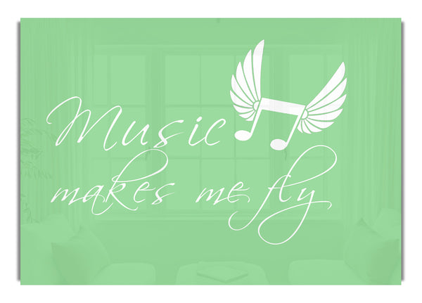 Music Makes Me Fly Green