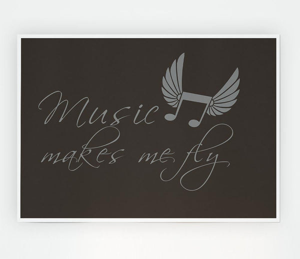 Boys Room Quote Music Makes Me Fly Chocolate Print Poster Wall Art