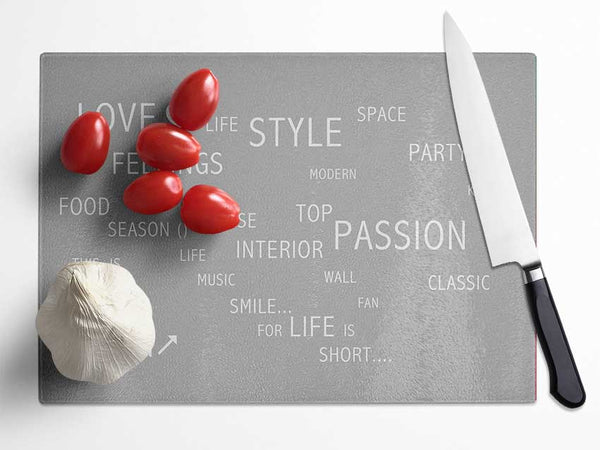 Love Quote Love Life Grey White Glass Chopping Board