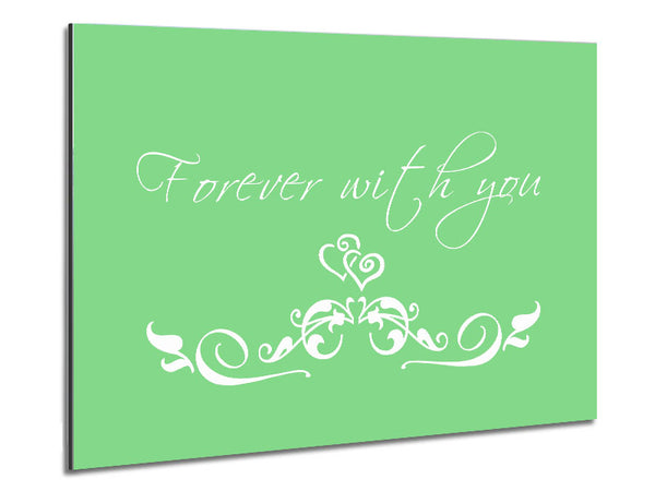 Love Quote Forever With You Green