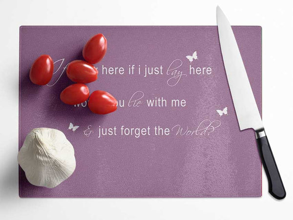 Music Quote If I Lay Here Snow Patrol 2 Dusty Pink Glass Chopping Board