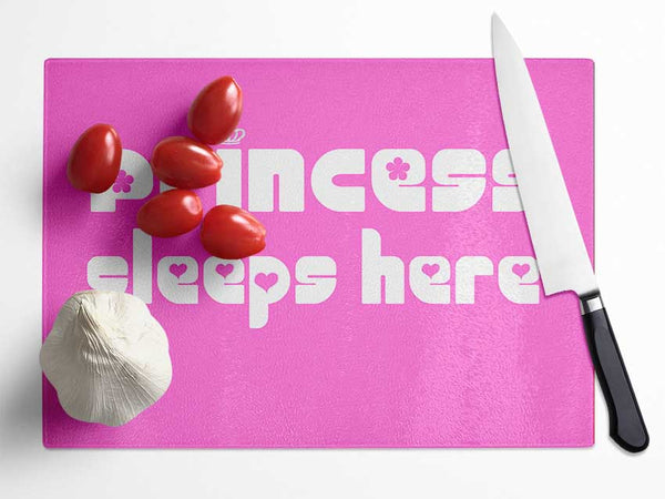 Princess sleeps 2 Vivid Pink Glass Chopping Board