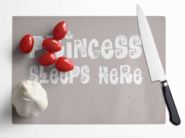 Princesss Sleeps Here Beige Glass Chopping Board