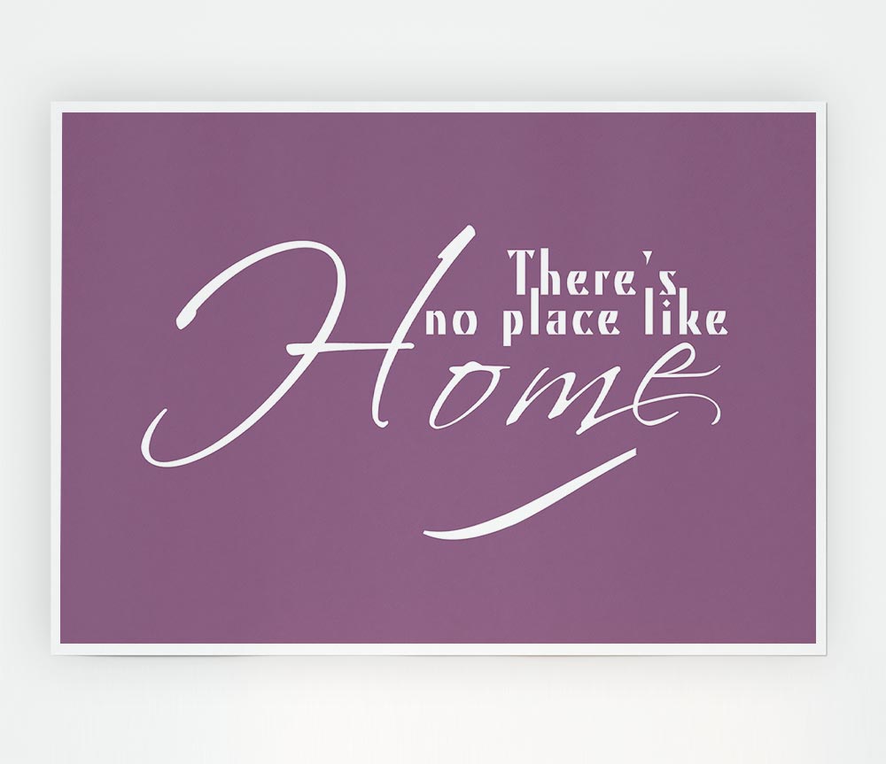 Home Quote Theres No Place Like Home Dusty Pink Print Poster Wall Art