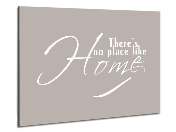 Home Quote Theres No Place Like Home Beige