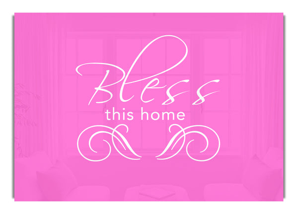 Bless This Home Vivid Pink