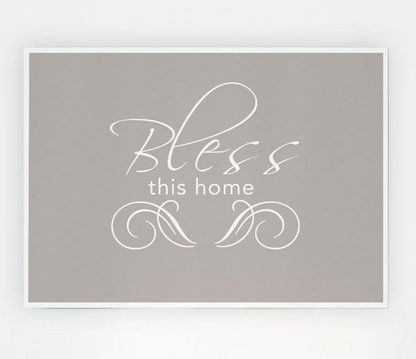 Home Quote Bless This Home Beige Print Poster Wall Art