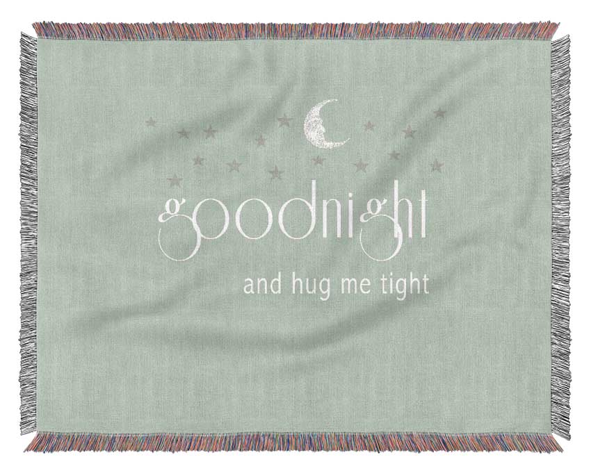 Boys room Quote Good Night And Hug Me Tight Beige Woven Blanket