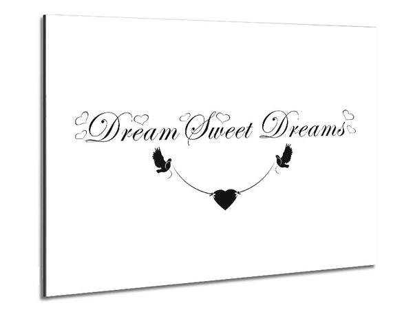 Dream Sweet Dreams White