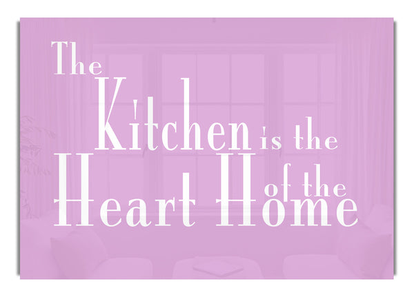 The Kitchen Is The Heart Of The Home 2 Pink