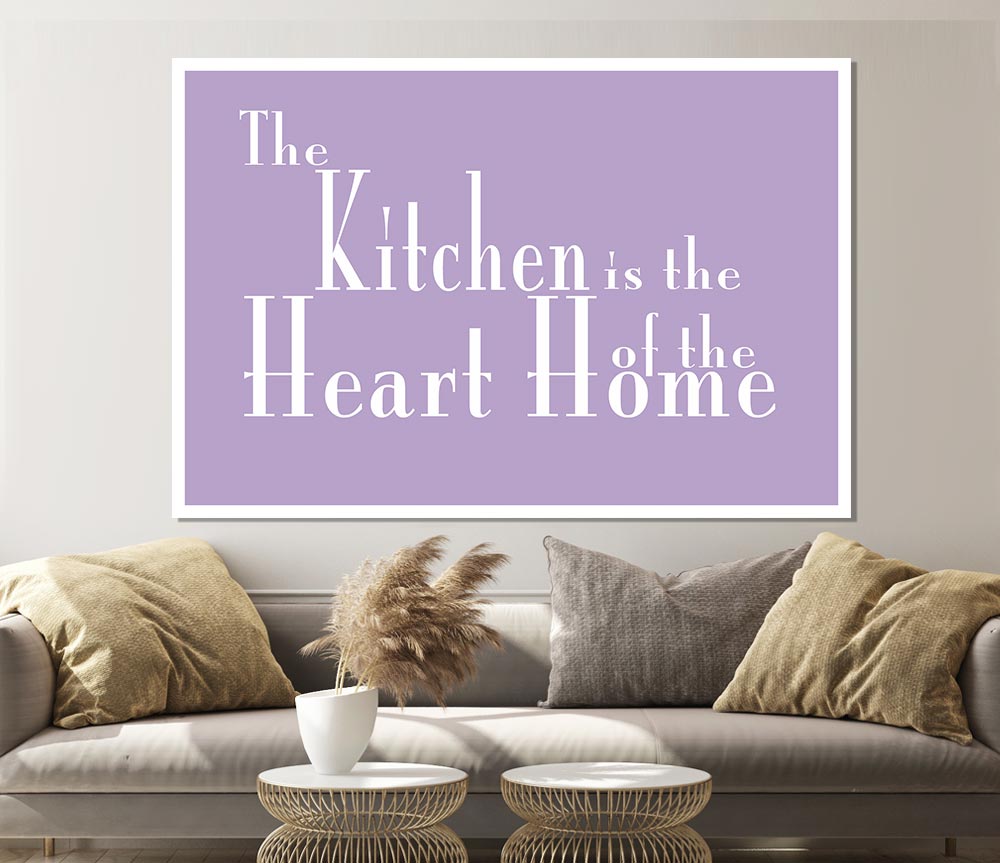 Kitchen Quote The Kitchen Is The Heart Of The Home 2 Lilac Print Poster Wall Art