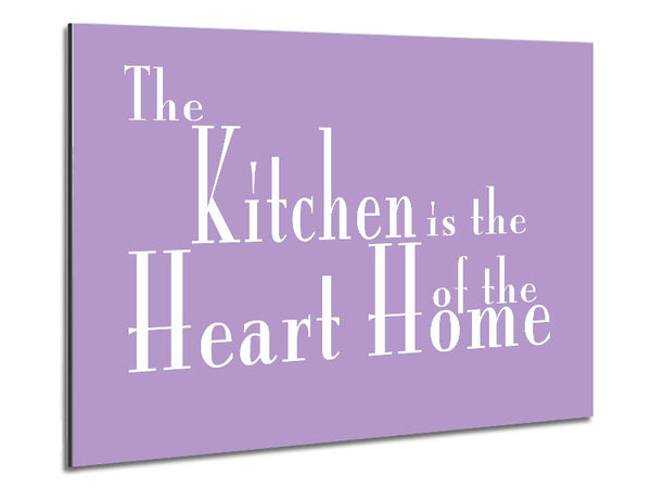 Kitchen Quote The Kitchen Is The Heart Of The Home 2 Lilac