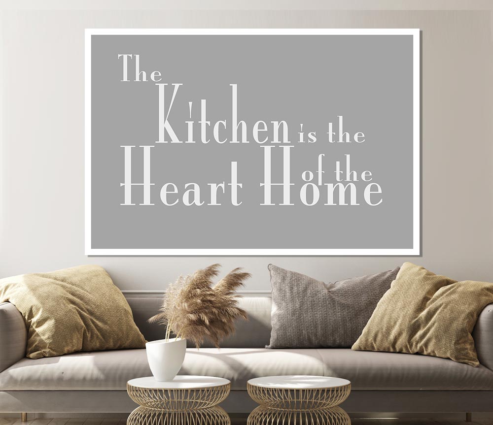 Kitchen Quote The Kitchen Is The Heart Of The Home 2 Grey White Print Poster Wall Art