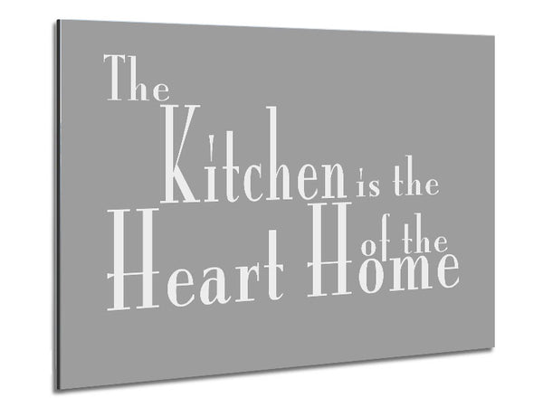 Kitchen Quote The Kitchen Is The Heart Of The Home 2 Grey White