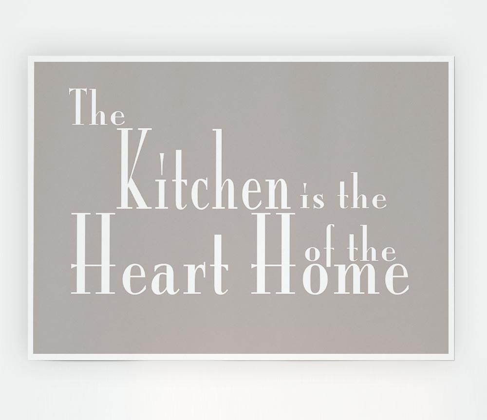 Kitchen Quote The Kitchen Is The Heart Of The Home 2 Beige Print Poster Wall Art