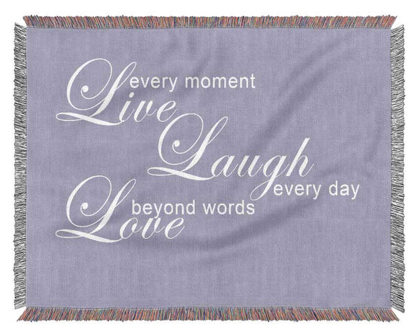 Love Quote Live Every Moment 3 Lilac Woven Blanket