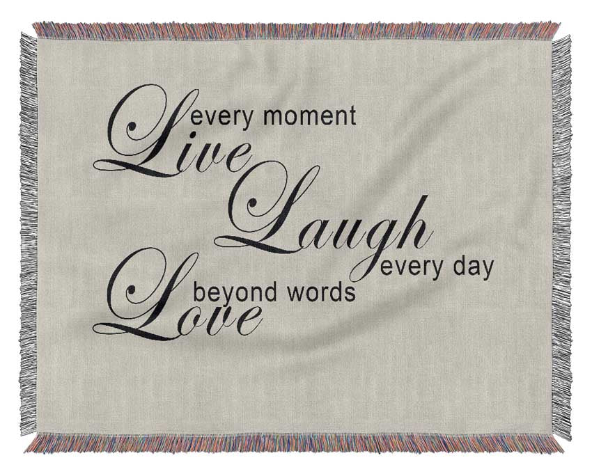 Love Quote Live Every Moment 3 Grey Woven Blanket