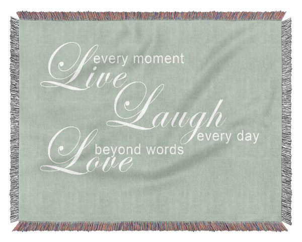 Home Quote Love Quote Live Every Moment 3 Beige Woven Blanket