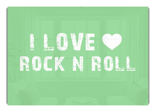 I Love Rock N Roll Green