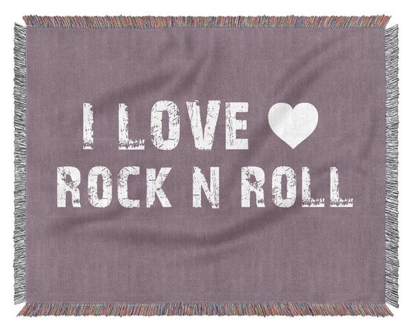 Music Quote I Love Rock N Roll Dusty Pink Woven Blanket