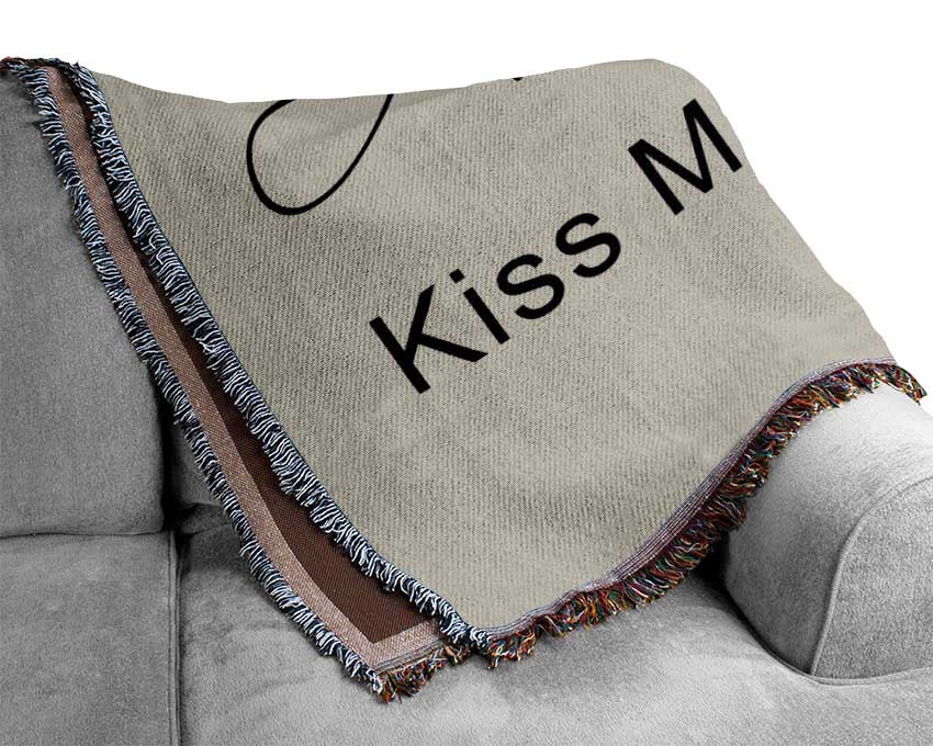 Love Quote Always Kiss Me Goodnight 2 Grey Woven Blanket