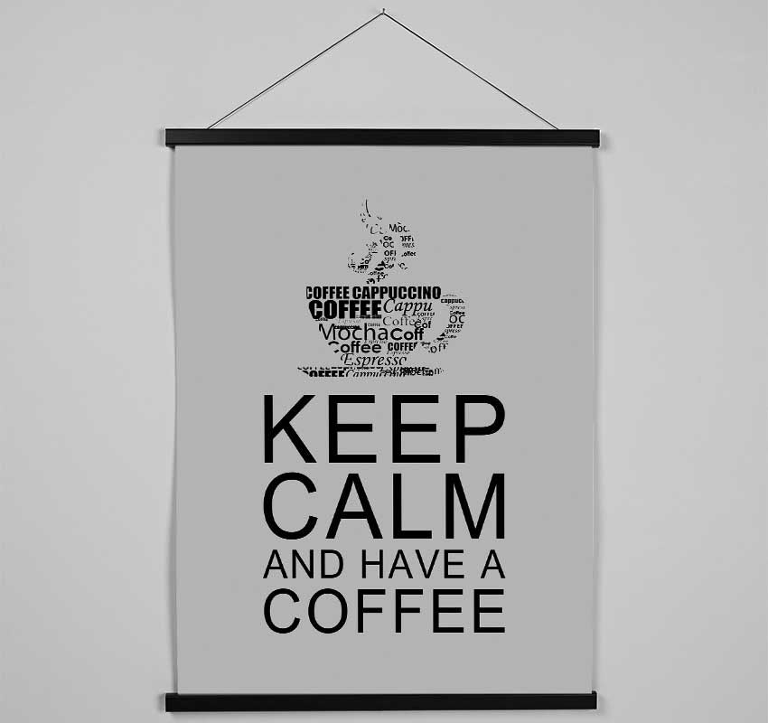 Kitchen Quote Keep Calm And Have A Coffee Grey Hanging Poster - Wallart-Direct UK