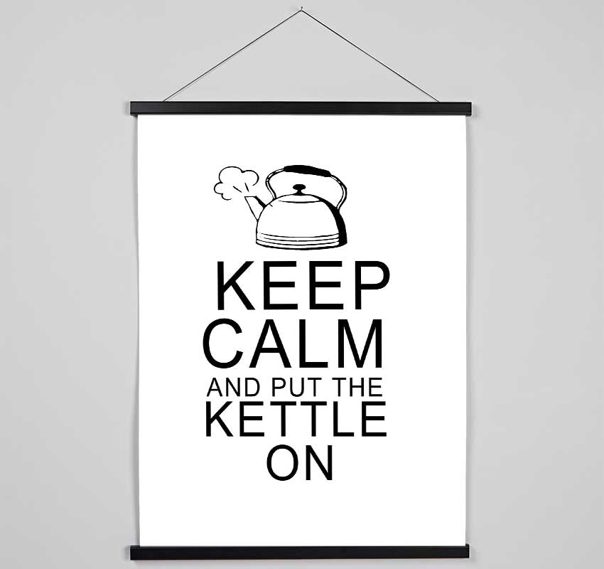 Kitchen Quote Keep Calm And Put The Kettle On White Hanging Poster - Wallart-Direct UK