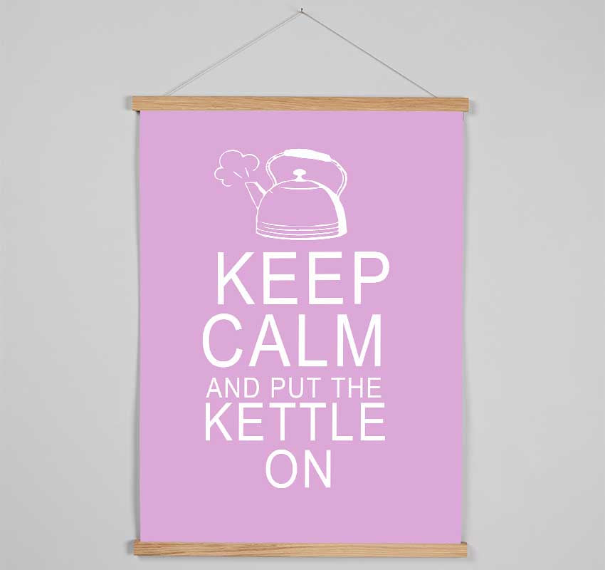 Kitchen Quote Keep Calm And Put The Kettle On Pink Hanging Poster - Wallart-Direct UK