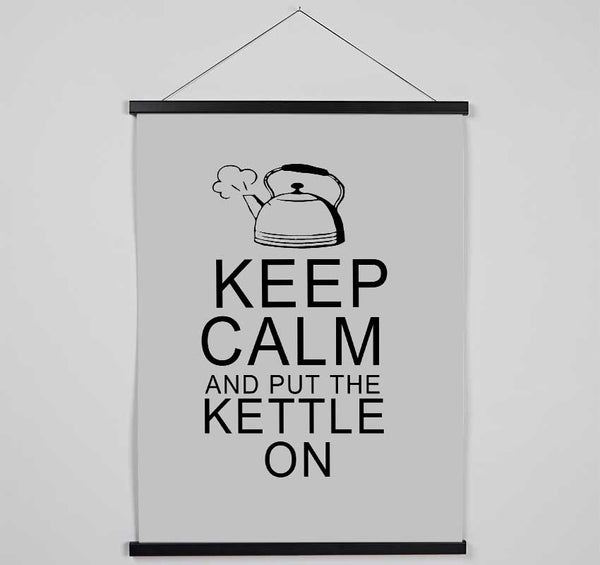 Kitchen Quote Keep Calm And Put The Kettle On Grey Hanging Poster - Wallart-Direct UK