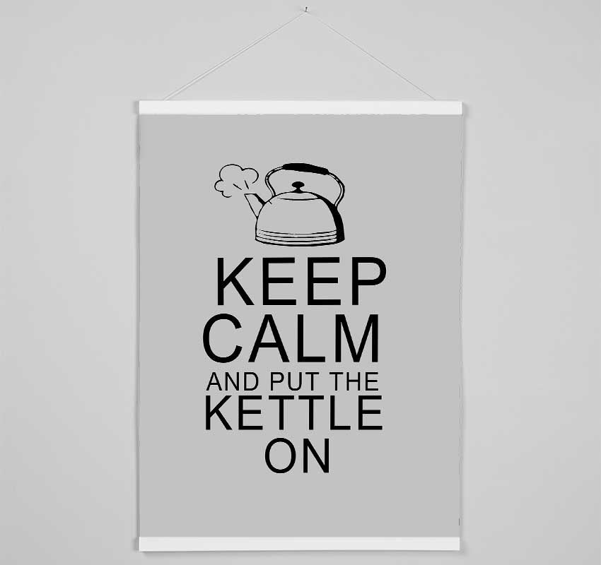 Kitchen Quote Keep Calm And Put The Kettle On Grey Hanging Poster - Wallart-Direct UK