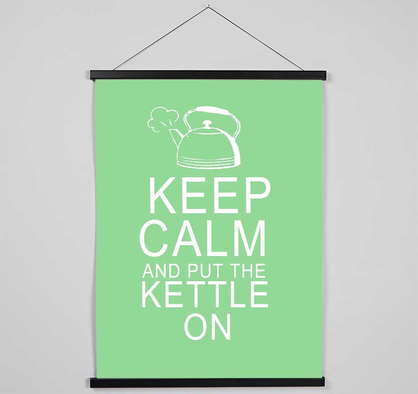 Kitchen Quote Keep Calm And Put The Kettle On Green Hanging Poster - Wallart-Direct UK