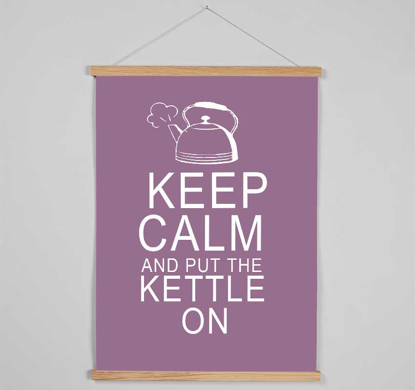 Kitchen Quote Keep Calm And Put The Kettle On Dusty Pink Hanging Poster - Wallart-Direct UK