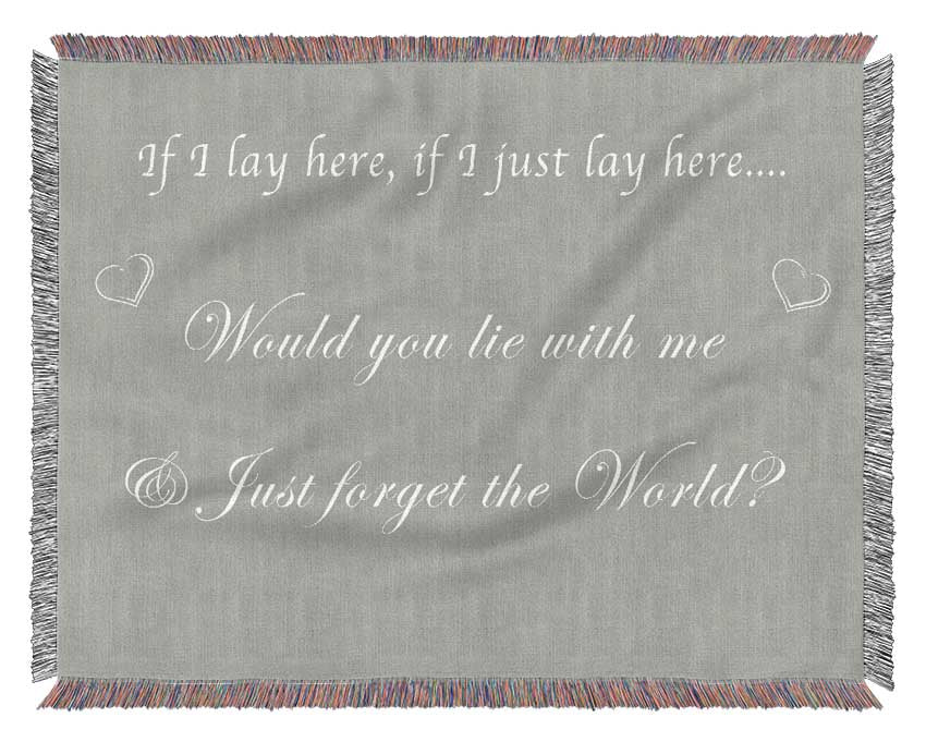 Music Quote If I Lay Here If I Just Snow Patrol Grey White Woven Blanket