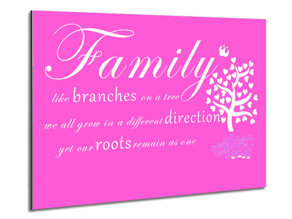 Family Quote Family Like Branches On A Tree Vivid Pink