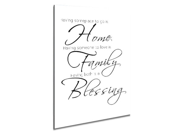 Family Quote Having Someplace To Go Is Home 2 White