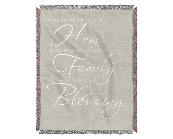 Family Quote Having Someplace To Go Is Home 2 Pink Woven Blanket